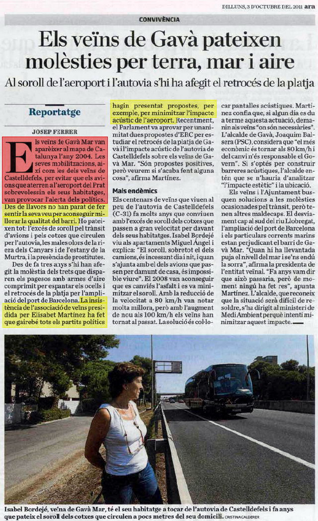 Reportatge publicat al diari ARA sobre tres dels problemes actuals de Gav Mar (l'impacte acstic de l'aeroport, l'impacte acstic de l'autovia de Castelldefels i el retrocs de la platja (3 d'Octubre de 2011)